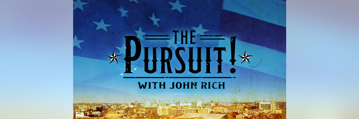 The Pursuit! with John Rich